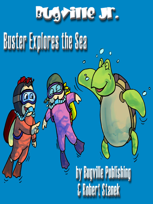 Title details for Buster Explores the Sea by Robert Stanek - Available